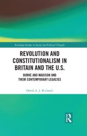 book Revolution and Constitutionalism in Britain and the U.S.: Burke and Madison and Their Contemporary Legacies