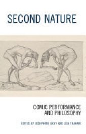 book Second Nature: Comic Performance and Philosophy