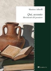 book Qui, accanto. Movimenti del pensiero. Nuova ediz.