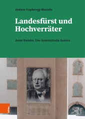 book Landesfürst und Hochverräter: Anton Rintelen. Eine österreichische Karriere