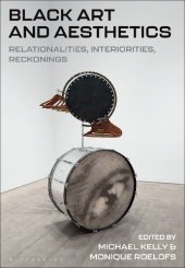 book Black Art and Aesthetics: Relationalities, Interiorities, Reckonings