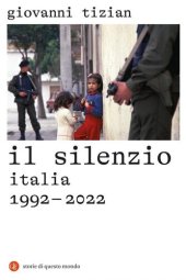 book Il silenzio. Italia 1992-2022