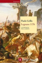 book Legnano 1176. Una battaglia per la libertà