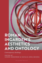 book Roman Ingarden’s Aesthetics and Ontology: Contemporary Readings