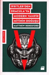 book İfritler'den Dracula'ya Modern Vampir Mitinin Doğuşu