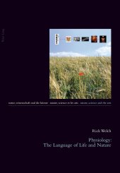 book Physiology: The Language of Life and Nature (Natur, Wissenschaft und die Künste / Nature, Science and the Arts / Nature, Science et les Arts)