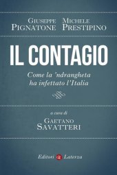 book Il contagio. Come la 'ndrangheta ha infettato l'Italia