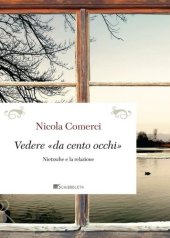 book Vedere «da cento occhi». Nietzsche e la relazione