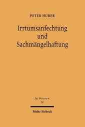 book Irrtumsanfechtung und Sachmängelhaftung: Eine Studie zur Konkurrenzfrage vor dem Hintergrund der internationalen Vereinheitlichung des Vertragsrechts