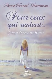 book Pour ceux qui restent... Puisque l'amour est éternel !