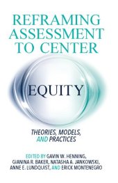 book Reframing Assessment to Center Equity: Theories, Models, and Practices