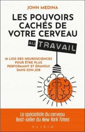 book Les pouvoirs cachés de votre cerveau au travail