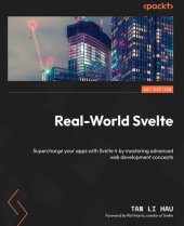 book Real-World Svelte: Supercharge your apps with Svelte 4 by mastering advanced web development concepts