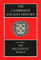 book The Cambridge Ancient History, Volume 7, Part 1: The Hellenistic World