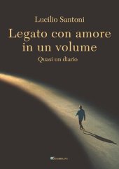 book Legato con amore in un volume. Quasi un diario