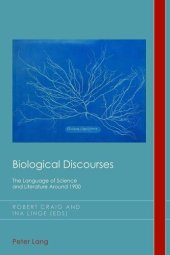 book Biological Discourses: The Language of Science and Literature Around 1900 (Cultural History and Literary Imagination)