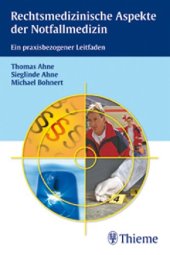 book Rechtsmedizinische Aspekte der Notfallmedizin: ein praxisbezogener Leitfaden