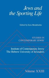 book Jews and the Sporting Life: Studies in Contemporary Jewry XXIII