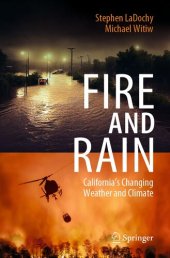 book Fire and Rain : California’s Changing Weather and Climate