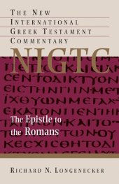 book The Epistle to the Romans (New International Greek Testament Commentary (NIGTC))