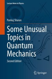 book Some Unusual Topics in Quantum Mechanics