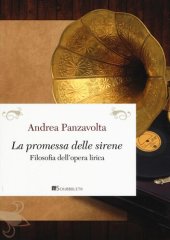 book La promessa delle sirene. Filosofia dell'opera lirica