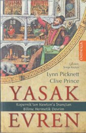 book Yasak Evren: Kopernik'ten Newton'a İnançtan Bilime Hermetik Devrim