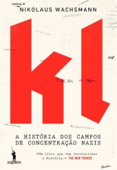 book KL – A História dos Campos de Concentração Nazis