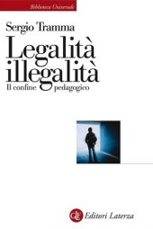 book Legalità, illegalità. Il confine pedagogico