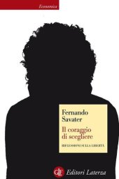 book Il coraggio di scegliere. Riflessioni sulla libertà