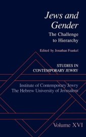 book Jews and Gender: The Challenge to Hierarchy (Studies in Contemporary Jewry) (VOL. XVI)