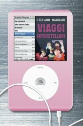 book Viaggi interstellari. Le canzoni che hanno fatto la storia dei Pink Floyd