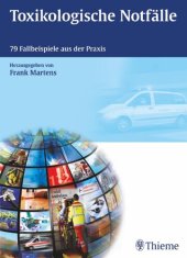 book Toxikologische Notfälle: 79 Fallbeispiele aus der Praxis