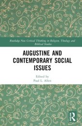 book Augustine and Contemporary Social Issues (Routledge New Critical Thinking in Religion, Theology and Biblical Studies)