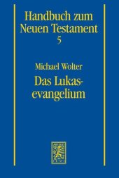 book Das Lukasevangelium (Handbuch Zum Neuen Testament) (German Edition)