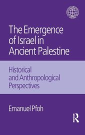 book The Emergence of Israel in Ancient Palestine: Historical and Anthropological Perspectives (Copenhagen International Seminar)