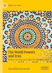 book The World Powers and Iran: Before, During and After the Nuclear Deal