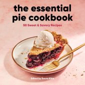 book The Essential Pie Cookbook: 50 Sweet & Savory Recipes