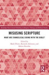 book Misusing Scripture: What are Evangelicals Doing with the Bible?