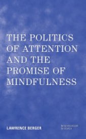 book The Politics of Attention and the Promise of Mindfulness