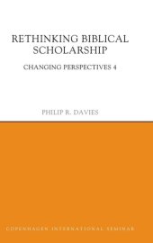 book Rethinking Biblical Scholarship: Changing Perspectives 4 (Copenhagen International Seminar)