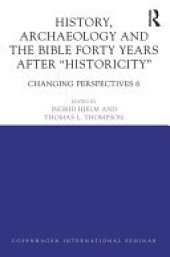 book History, Archaeology and The Bible Forty Years After Historicity: Changing Perspectives 6