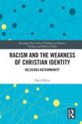 book Racism and the Weakness of Christian Identity: Religious Autoimmunity