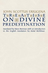 book Treatise on Divine Predestination (Notre Dame Texts in Medieval Culture)