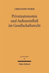 book Privatautonomie und Außeneinfluß im Gesellschaftsrecht