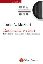 book Razionalità e valori. Introduzione alle teorie dell'azione sociale