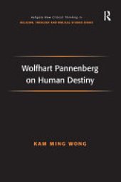 book Wolfhart Pannenberg on Human Destiny