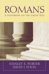 book Romans: A Handbook on the Greek Text (Baylor Handbook on the Greek New Testament)