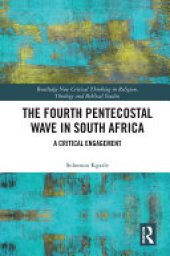 book The Fourth Pentecostal Wave in South Africa: A Critical Engagement