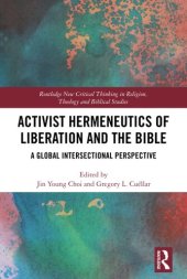 book Activist Hermeneutics of Liberation and the Bible (Routledge New Critical Thinking in Religion, Theology and Biblical Studies)